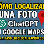 Cómo Localizar una Foto con ChatGPT en Google Maps Paso a Paso (Geolocalización con IA)