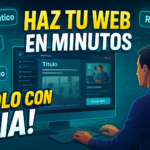 Cómo Crear una Página Web Profesional con Inteligencia Artificial en Minutos (Guía Paso a Paso)